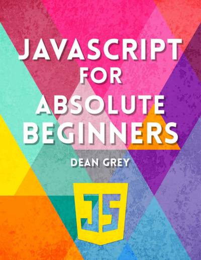 کتاب JavaScript Programming For Absolute Beginners نسخه کامل